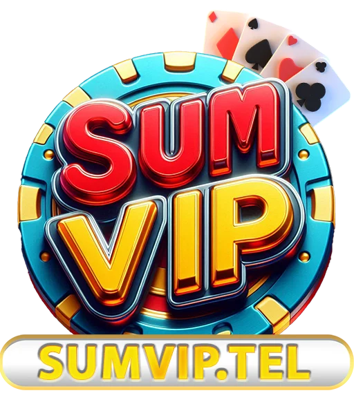 Sumvip ⭐️ Thưởng 100% Nạp Đầu Lên Đến 20 Triệu Đồng